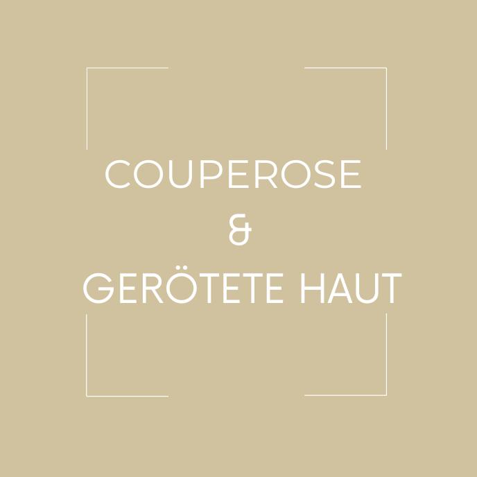 COUPEROSE - GERÖTETE HAUT
